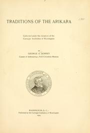 Cover of: Traditions of the Arikara by George Amos Dorsey