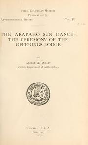 Cover of: The Arapaho sun dance by George A[mos] Dorsey