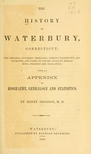 Cover of: The history of Waterbury, Connecticut by Henry Bronson