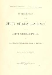 Cover of: ... Introduction to the study of sign language among the North American Indians ... by Garrick Mallery