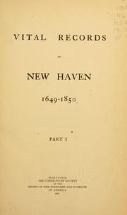 Cover of: Vital records of New Haven, 1649-1850