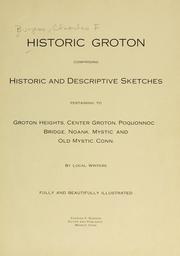 Cover of: Historic Groton by Charles F. Burgess