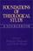 Cover of: Foundations of Theological Study