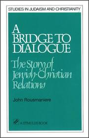 Cover of: A Bridge to Dialogue by John Rousmaniere, John Rousmaniere