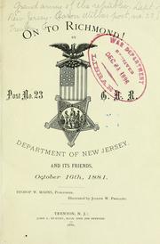 Cover of: On to Richmond! by Grand army of the republic. Dept. of New Jersey. Aaron Wilkes post, no. 23, Trenton.