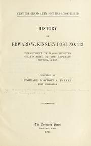 What one Grand Army post has accomplished by Grand Army of the Republic. Dept. of Massachusetts. Edward W. Kinsley Post, no. 113.
