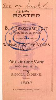 Cover of: Roster of B. J. Crosswait post, no. 150, G. A. R by Grand army of the republic. Dept. of Indiana. B. J. Crosswait post, no. 150.