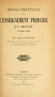Cover of: Essai critique sur l'enseignement primaire en France de 1800 ©Ła 1900