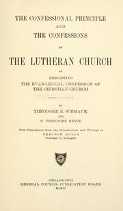 Cover of: The confessional principle and the confessions of the Lutheran church by Theodore Emanuel Schmauk