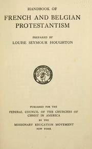Cover of: Handbook of French and Belgian Protestantism. by Louise Seymour Houghton