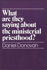 Cover of: What are they saying about the ministerial priesthood? by Daniel Donovan