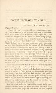 Cover of: To the people of New Mexico.: This paper sets forth some of the principal reasons why the Navajo Indians have been located upon a reservation at the Bosque Redondo.