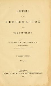 Cover of: A history of the Reformation on the Continent by George Waddington