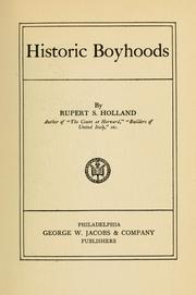 Cover of: Historic boyhoods by Rupert Sargent Holland