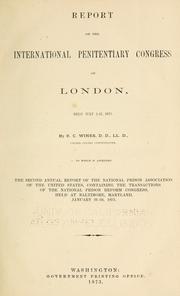 Cover of: Report on the International Penitentiary Congress of London, held July 3-13, 1872. by United States. Commissioner to International Prison Congress