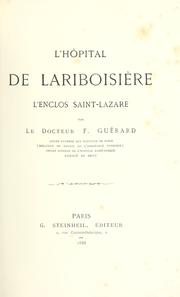 Cover of: L'Hopital de Lariboisiere, l'enclos Saint Lazare. - by François Guérard
