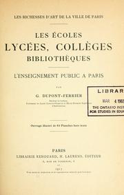 Cover of: Les ©Øecoles, lyc©Øees, coll©Łeges, biblioth©Łeques by Dupont-Ferrier, Gustave