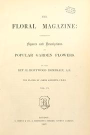 Cover of: The Floral magazine: comprising figures and descriptions of popular garden flowers.
