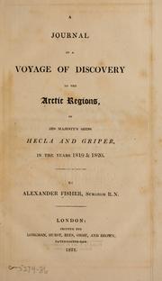 Cover of: A journal of a voyage of discovery to the Arctic regions by Alexander Fisher