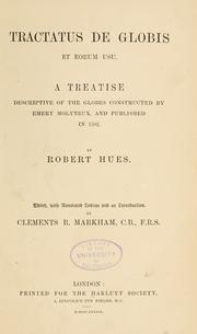 Cover of: Tractatus de globis et eorum usu by Robert Hues