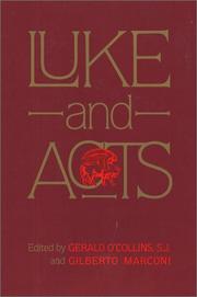 Cover of: Luke and Acts by edited by Gerald O'Collins and Gilberto Marconi ; translated by Matthew J. O'Connell.