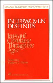 Cover of: Interwoven destinies: Jews and Christians through the ages