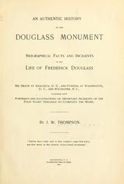 Cover of: An authentic history of the Douglass monument by Thompson, John W.