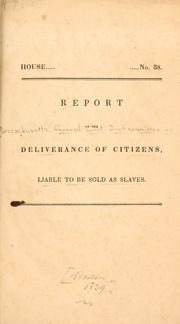 Cover of: Report on the deliverance of citizens liable to be sold as slaves