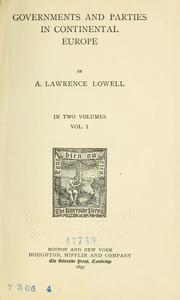 Governments and parties in continental Europe by A. Lawrence Lowell