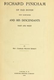 Cover of: Richard Pinkham of old Dover, New Hampshire and his descendants East and West