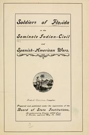 Cover of: Soldiers of Florida in the Seminole Indian, civil and Spanish-American wars. by Florida. Board of State Institutions.