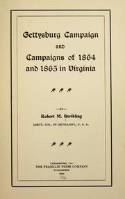 Cover of: Gettysburg campaign and campaigns of 1864-1865 in Virginia