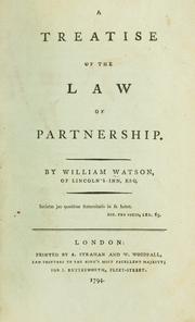 Cover of: Treatise of the law of partnership. by Watson, William of Lincoln's Inn, Esq.