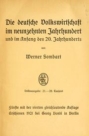 Cover of: Die deutsche Volkswirtschaft im neunzehnten Jahrhundert und im Anfang des 20. Jahrhunderts by Werner Sombart