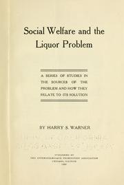 Cover of: Social welfare and the liquor problem by Harry Sheldon Warner