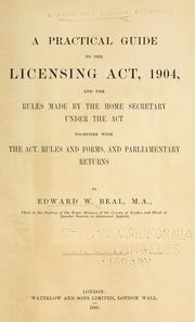 Cover of: A practical guide to the Licensing Act, 1904 by Edward William Beal