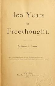 Cover of: 400 years of freethought by Samuel Porter Putnam