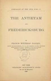 Cover of: The Antietam and Fredericksburg by Francis Winthrop Palfrey