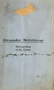 Cover of: Alexander McGillivray, the last King of the Creeks.