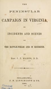 The Peninsula campaign in Virginia by James Junius Marks