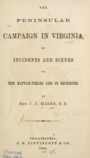 Cover of: The Peninsula campaign in Virginia by James Junius Marks