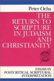 Cover of: The Return to Scripture in Judaism and Christianity: essays in postcritical scriptural interpretation