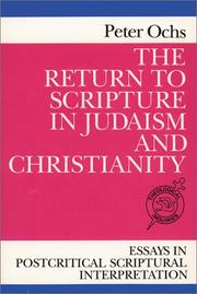 Cover of: The Return to Scripture in Judaism and Christianity: Essays in Postcritical Scriptural Interpretation (Theological Inquiries)