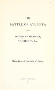 Cover of: The battle of Atlanta and other campaigns, addresses, etc.