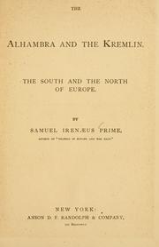 Cover of: The  Alhambra and the Kremlin by Samuel Irenæus Prime, Samuel Irenæus Prime