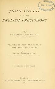 John Wiclif and his English precursors by Gotthard Victor Lechler