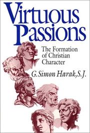 Cover of: Virtuous Passions: The Formation of Christian Character