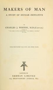 Cover of: Makers of man by Charles Joseph Whitby