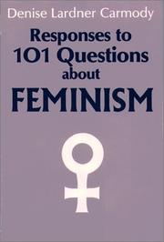 Cover of: Responses to 101 questions about feminism by Denise Lardner Carmody