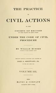 The practice in civil actions in the Courts of record of the state of New York under the Code of civil procedure by William Rumsey